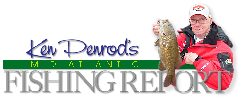 Ken Penrod's Mid-Atlantic Fishing Report